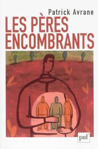 Les pères encombrants