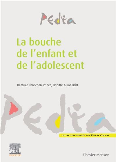 La bouche de l'enfant et de l'adolescent