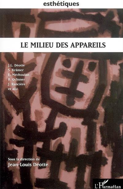 Le milieu des appareils