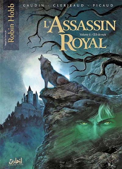 L'assassin royal. Vol. 6. Oeil-de-nuit