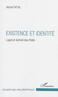 Existence et identité : logos et technê chez Plotin