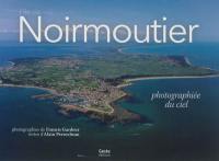 L'île de Noirmoutier : photographiée du ciel