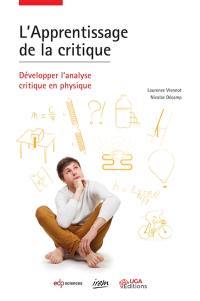 L'apprentissage de la critique : développer l'analyse critique en physique