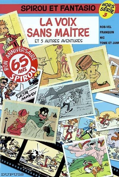 Spirou et Fantasio : hors série. Vol. 3. La voix sans maître : et 5 autres aventures