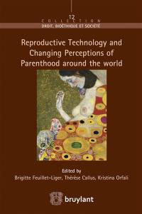 Reproductive technology and changing perceptions of parenthood around the world