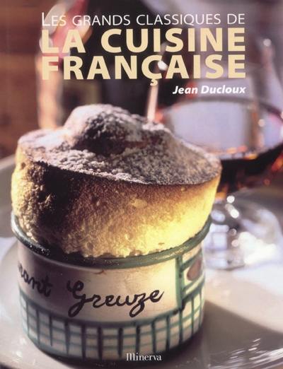 Les grands classiques de la cuisine française