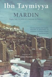 Fetwas d'Ibn Taymiyya. Vol. 4. Mardin : hégire, fuite du péché et demeure de l'islam