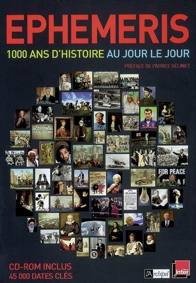 Ephéméris : 1.000 ans d'histoire au jour le jour