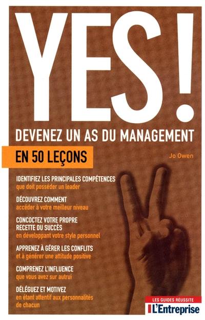 Yes ! Devenez un as du management en 50 leçons