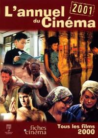 L'annuel du cinéma 2001 : tous les films 2000