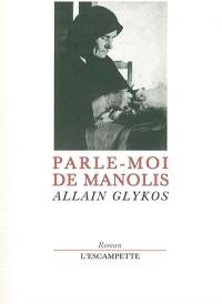 Parle-moi de Manolis