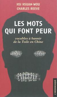 Les mots qui font peur : vocables à bannir de la toile en Chine