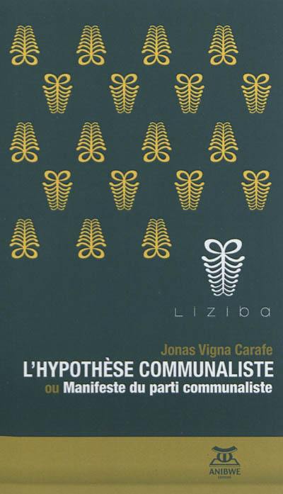 L'hypothèse communaliste ou Manifeste du parti communaliste