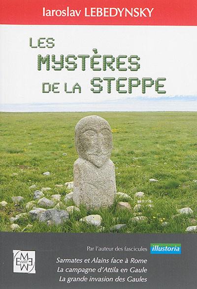 Les mystères de la steppe