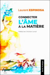 Connecter l'âme à la matière