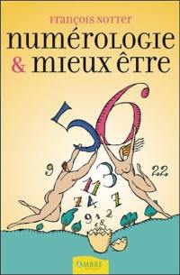 Numérologie et mieux-être : des nombres pour l'épanouissemnt personnel