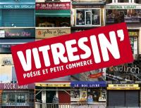 Vitres in' : poésie et petit commerce