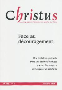 Christus, n° 224. Face au découragement