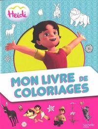 Heidi : mon livre de coloriages