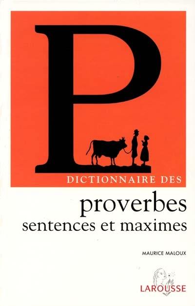 Dictionnaire des proverbes, sentences et maximes