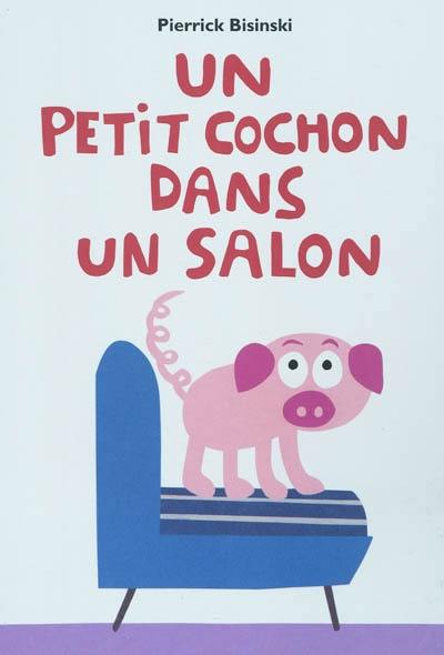 Un petit cochon dans un salon