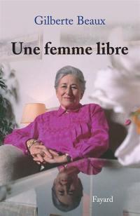 Une femme libre : mémoires