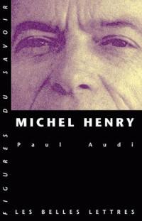 Michel Henry : une trajectoire philosophique