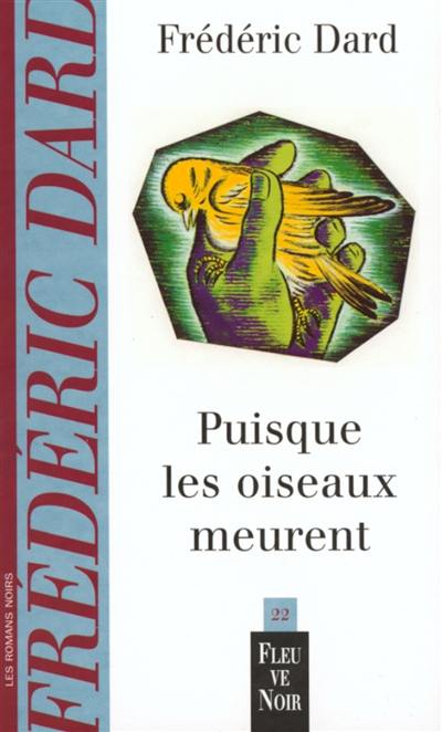 Puisque les oiseaux meurent