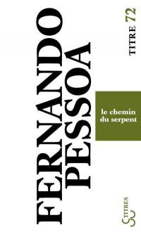 Le chemin du serpent : essais et pensées