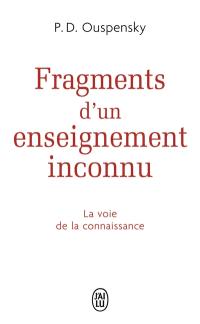 Fragments d'un enseignement inconnu : la voie de la connaissance