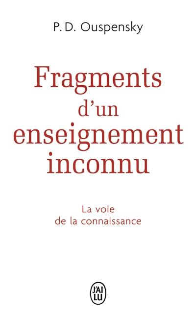 Fragments d'un enseignement inconnu : la voie de la connaissance