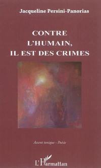 Contre l'humain, il est des crimes