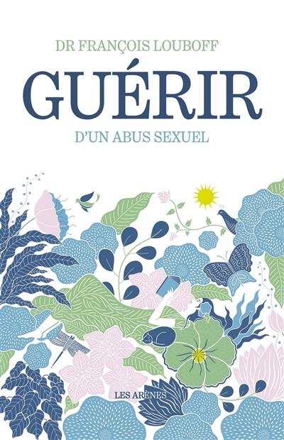 Guérir d'un abus sexuel