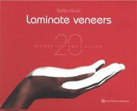 Laminate veneers : 20 recipes for smile design