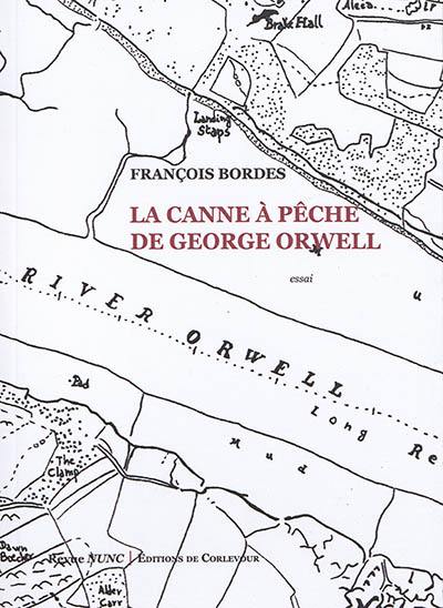 La canne à pêche de George Orwell