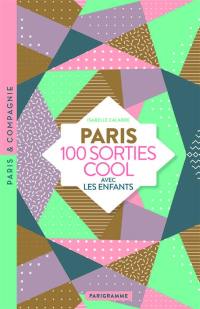 Paris : 100 sorties cool avec les enfants