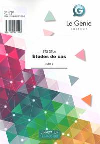 BTS GTLA : études de cas. Vol. 2