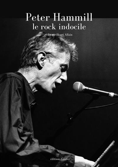 Peter Hammill : le rock indocile