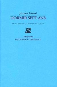 Dormir sept ans : poèmes