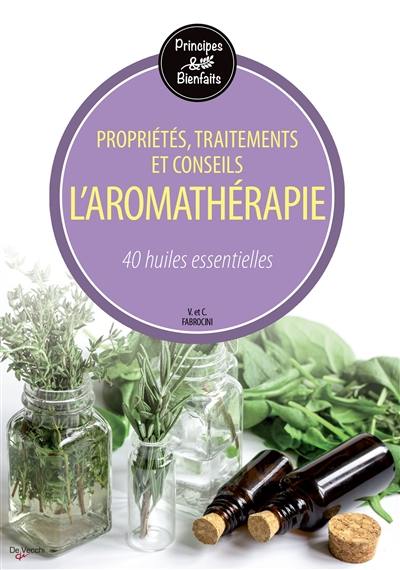 Aromathérapie : les bienfaits des huiles essentielles