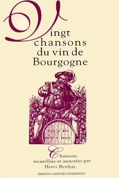 Vingt chansons du vin de Bourgogne