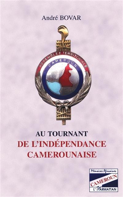 Au tournant de l'indépendance camerounaise