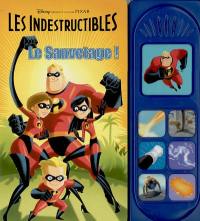 Les Indestructibles. Vol. 2004. Le sauvetage !