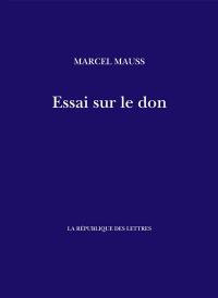 Essai sur le don : forme et raison de l'échange dans les sociétés archaïques