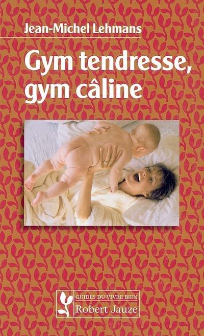 Gym tendresse, gym câline