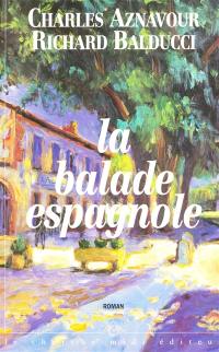 La balade espagnole