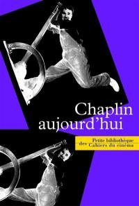 Chaplin aujourd'hui