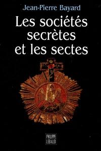 Les sociétés secrètes et les sectes