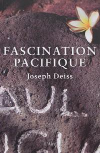 Fascination Pacifique