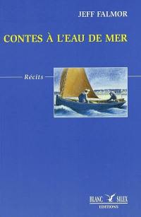 Contes à l'eau de mer